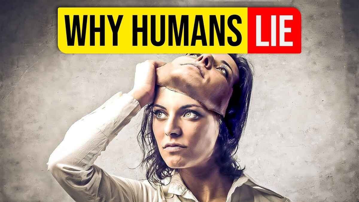 जाने यह अंजाना वैज्ञानिक तर्क: इंसान झूठ क्यों बोलता है? | Why do humans lie?